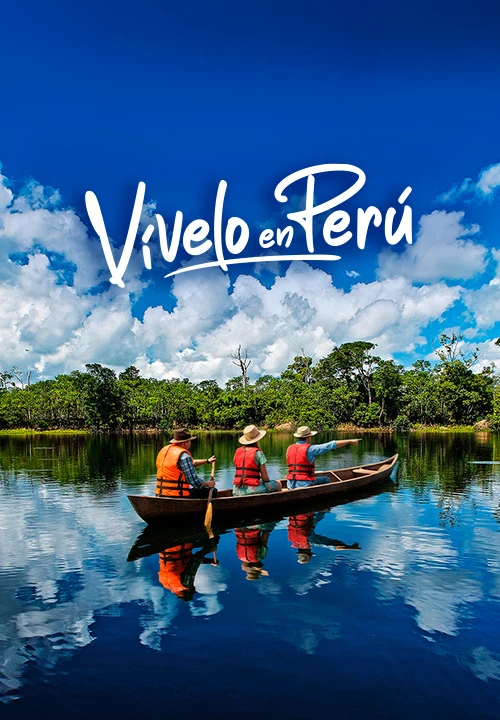 En Perú todo es posible: viaja y descúbrelo por ti mismo