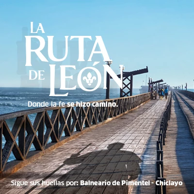 La ruta del papa León XIV en Perú: descubre los cuatro destinos marcados por la fe